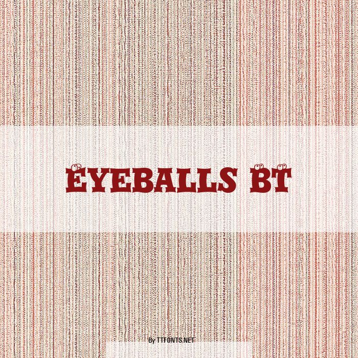 Eyeballs BT example